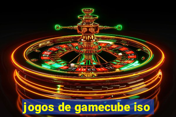 jogos de gamecube iso